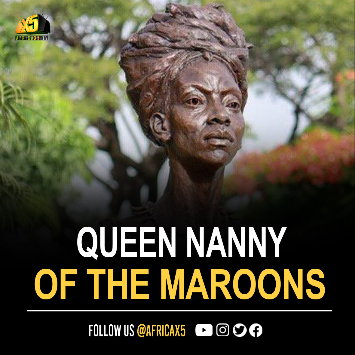 Queen Nanny Of The Maroons: Ashanti Woman who Fought And Freed Over 1 ...