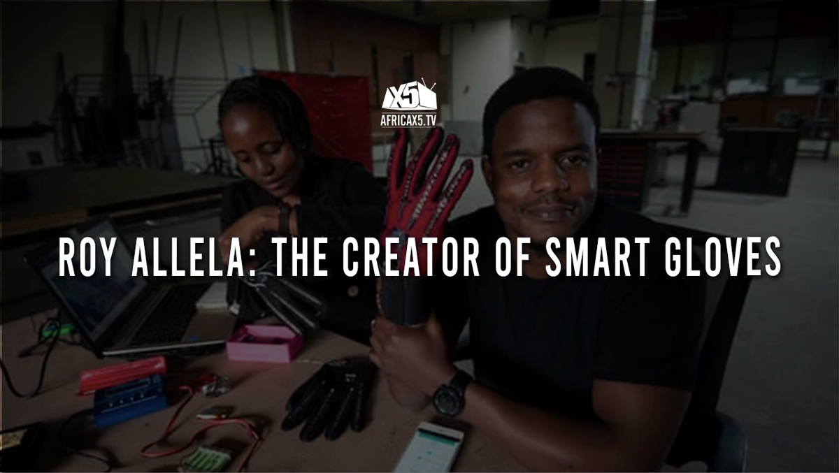 ROY ALLELA: THE CREATOR OF SMART GLOVES