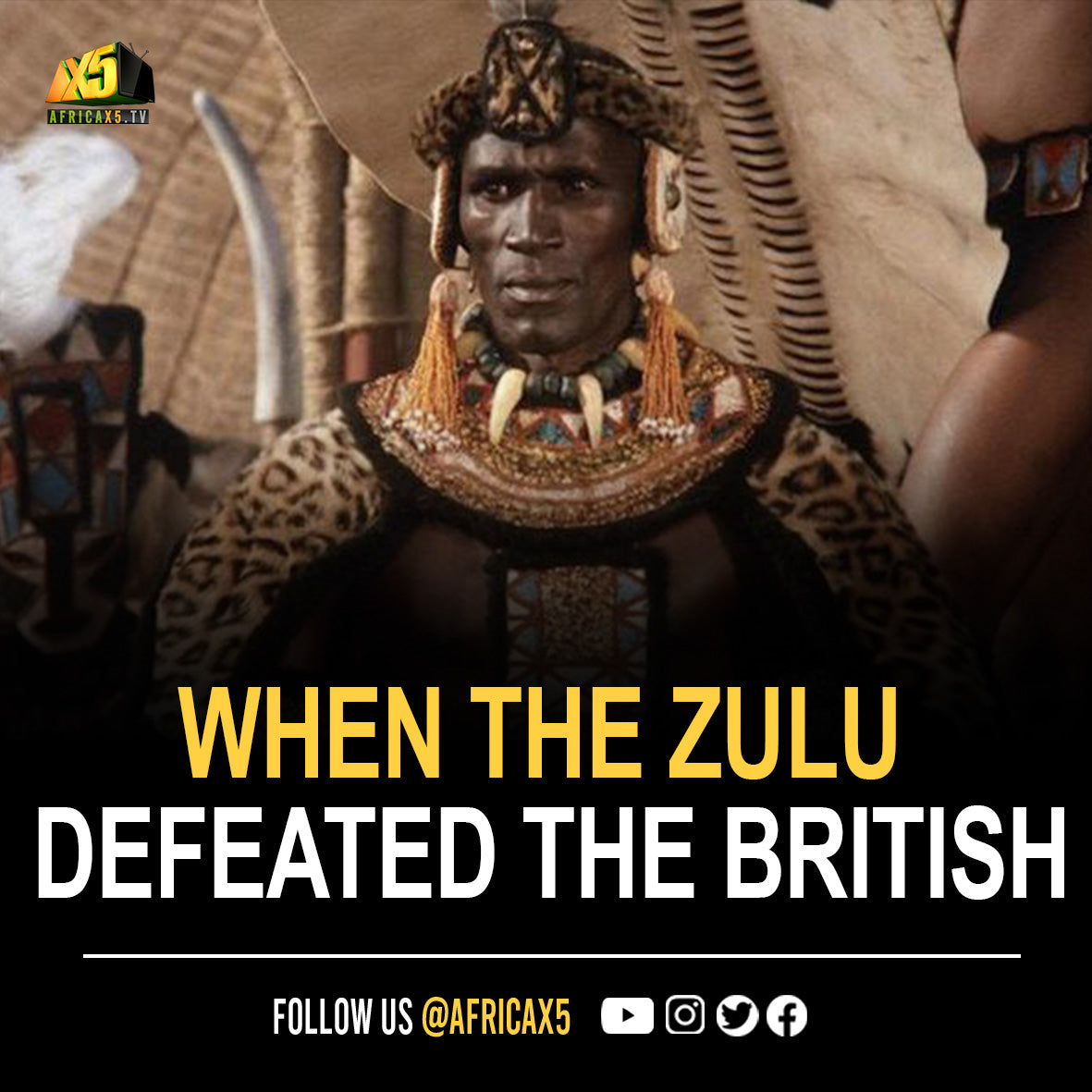 When the Zulu People of South Africa defeated the British